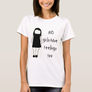 Camiseta As meninas GRANDES têm o feelingstoo