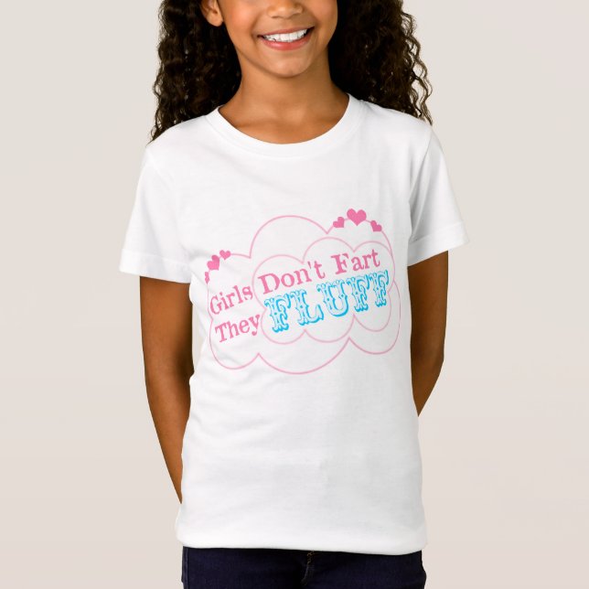 Camiseta As meninas não fart elas Fluff (Frente)