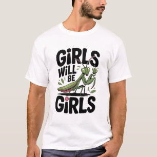 Camiseta As Meninas Serão Meninas – Louva-a-Deus Humor Negr