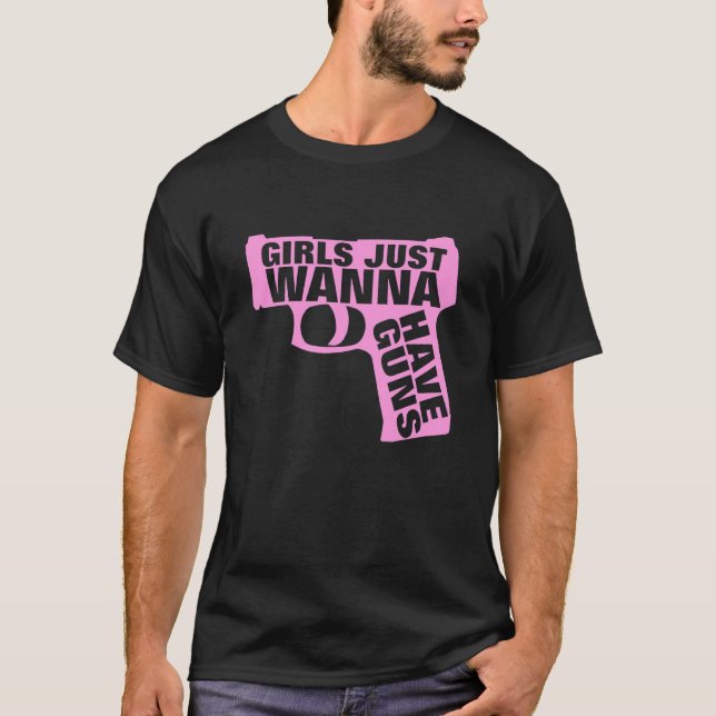 Camiseta As Meninas Só Querem Que As Armas Figurem (Frente)
