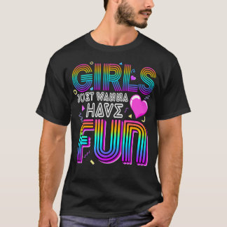 Camiseta As Meninas Só Querem Se Divertir Incrível Com O An