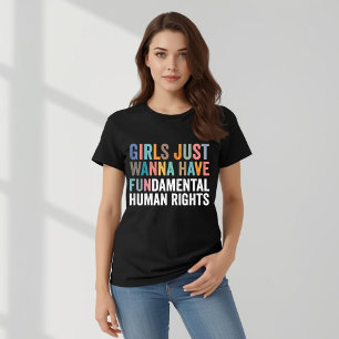 Camiseta As Meninas Só Querem Ter Direitos Fundamentais