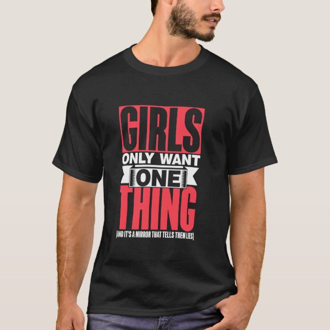 Camiseta As Meninas Só Querem Uma Coisa Espelho Que Lhes Di (Frente)