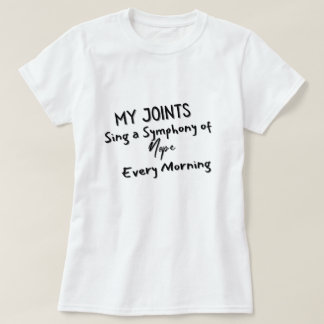 Camiseta As minhas articulações cantam uma sinfonia do Nope
