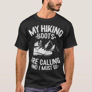 Camiseta As Minhas Botas De Caminho Estão A Chamar E Tenho