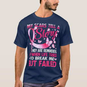 Camiseta As Minhas Cicatrizes Dizem A História Que O Cancer