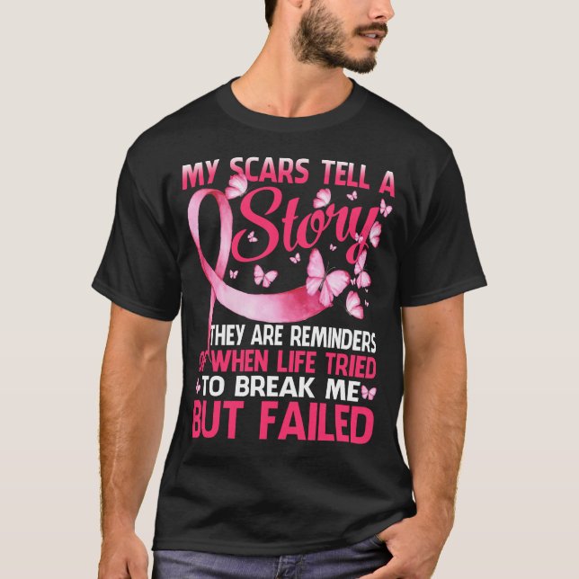 Camiseta As Minhas Cicatrizes Dizem A História Que O Cancer (Frente)