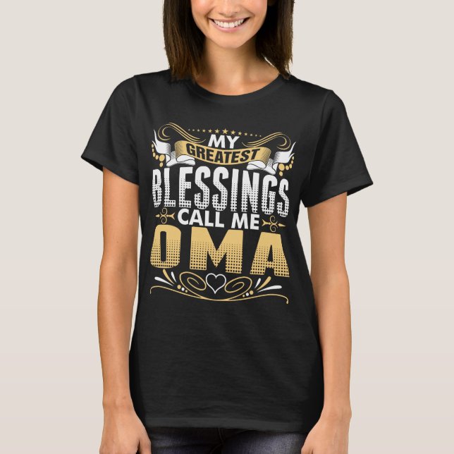 Camiseta As Minhas Maiores Abençoações Chamam-Me Oma Tshirt (Frente)