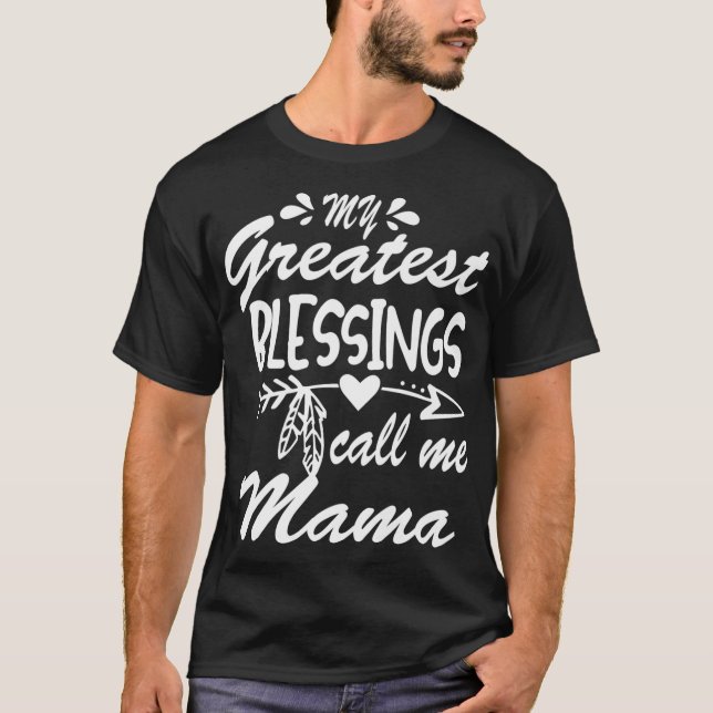 Camiseta As Minhas Maiores Bênçãos Chamam-Me Mãe Avó Mães (Frente)