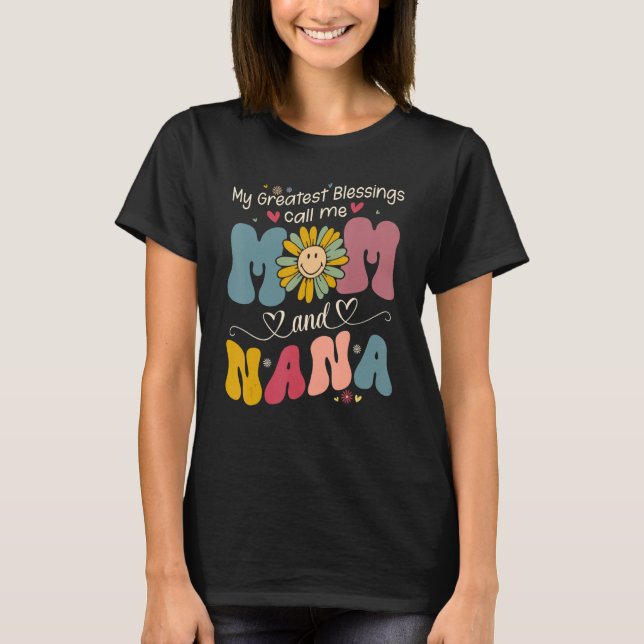 Camiseta As Minhas Maiores Bênçãos Chamam-Me Mãe E Flor NaN (Frente)