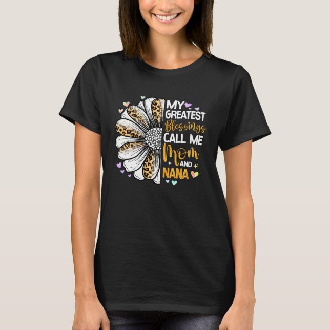 Camiseta As Minhas Maiores Bênçãos Chamam-Me Mãe E Flor Nan (Frente)