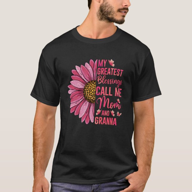 Camiseta As Minhas Maiores Bênçãos Chamam-Me Mãe E Granna M (Frente)