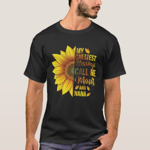 Camiseta As Minhas Maiores Bênçãos Chamam-Me Mãe E Mãe Nana