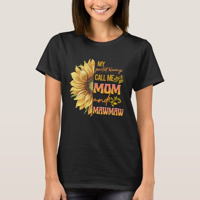 Camiseta As Minhas Maiores Bênçãos Chamam-Me Mãe E Mawmaw F (Frente)
