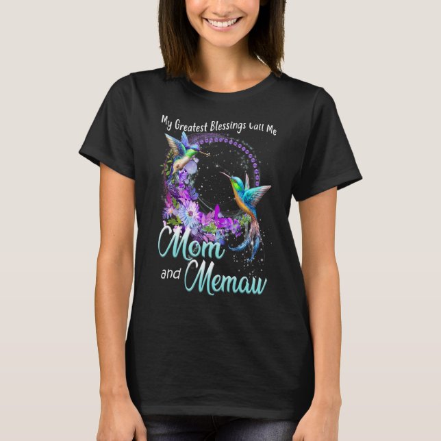Camiseta As Minhas Maiores Bênçãos Chamam-Me Mãe E Memaw Hu (Frente)