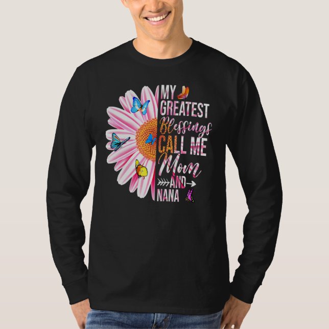 Camiseta As Minhas Maiores Bênçãos Chamam-Me Mãe E Nana Hap (Frente)