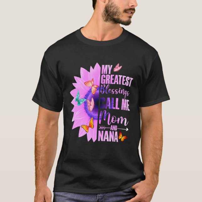 Camiseta As Minhas Maiores Bênçãos Chamam-Me Mãe E Nana Hap (Frente)