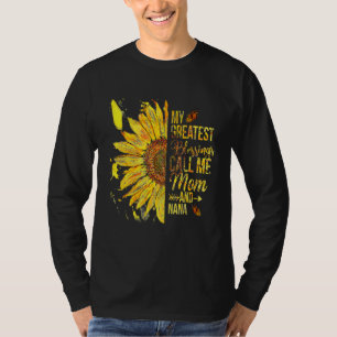 Camiseta As Minhas Maiores Bênçãos Chamam-Me Mãe E Nana Hap