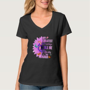Camiseta As Minhas Maiores Bênçãos Chamam-Me Mãe E Nana Hap