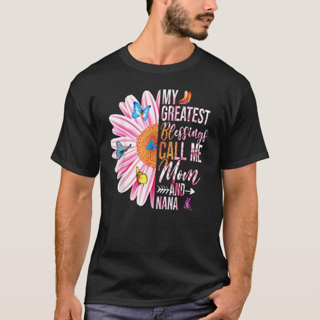 Camiseta As Minhas Maiores Bênçãos Chamam-Me Mãe E Nana Hap (Frente)