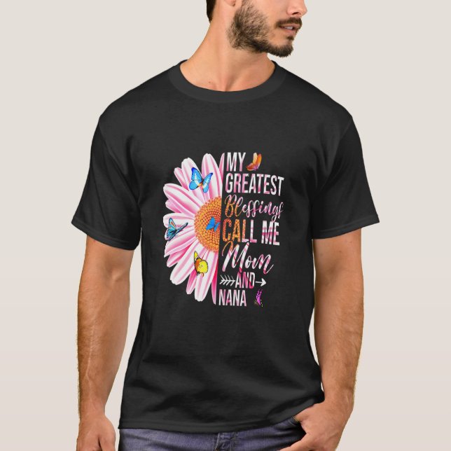 Camiseta As Minhas Maiores Bênçãos Chamam-Me Mãe E Nana Hap (Frente)