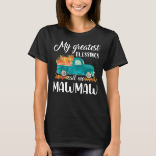 Camiseta As Minhas Maiores Bênçãos Chamam-Me Mawmaw Truck P