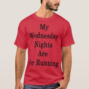 Camiseta As Minhas Noites De Quarta-Feira São Para Correr