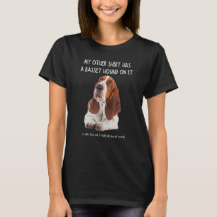 Camiseta As Minhas Outras Coisas Têm Um Cesto De Base Nele
