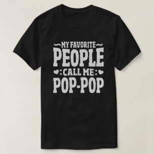 Camiseta As minhas Pessoas favoritas chamam-me Avô Pop-Pop