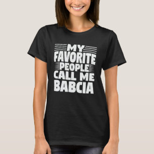 Camiseta As Minhas Pessoas Favoritas Chamam-Me Babcia Engra