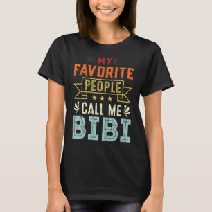 Camiseta As minhas Pessoas favoritas chamam-me "Bibi Retro