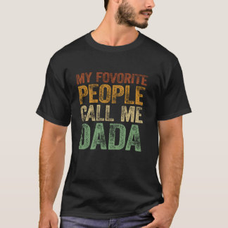 Camiseta As Minhas Pessoas Favoritas Chamam-Me Dada Pai Pai