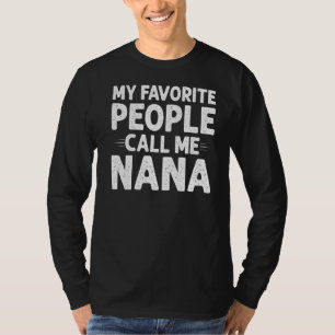 Camiseta As Minhas Pessoas Favoritas Chamam-Me Dia De Mãe N