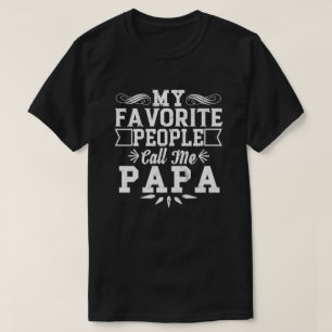 Camiseta As Minhas Pessoas Favoritas Chamam-Me Dia de os pa