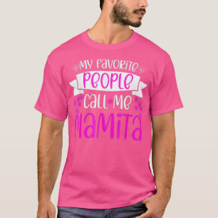 Camiseta As minhas Pessoas favoritas chamam-me Latina Mamit