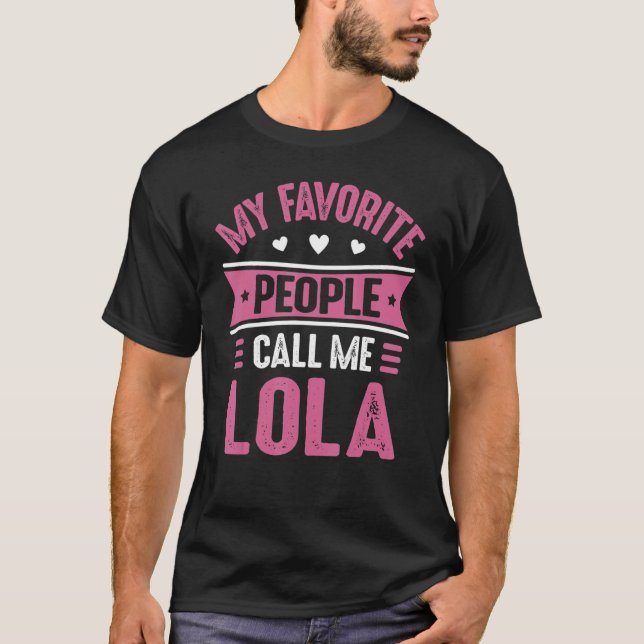 Camiseta As minhas pessoas favoritas chamam-me Lola para Mu (Frente)