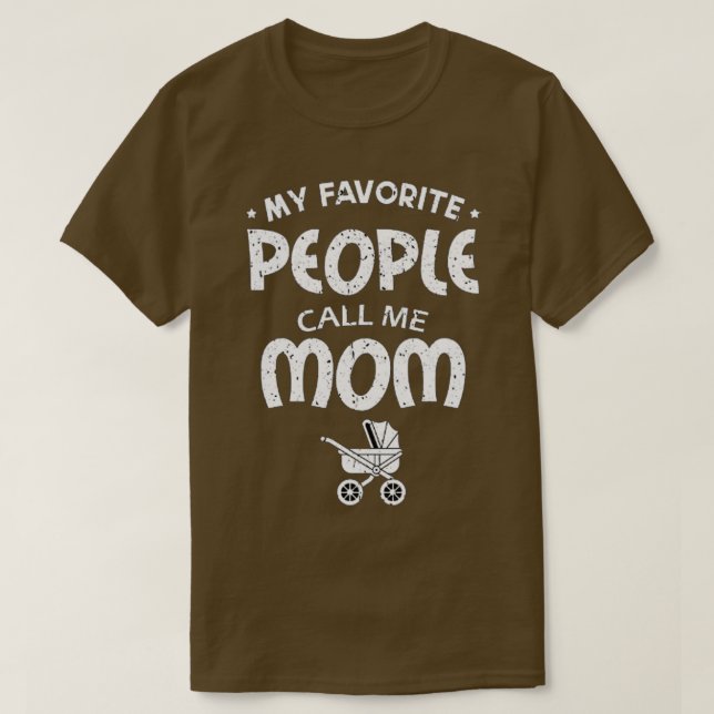 Camiseta As minhas Pessoas favoritas chamam-me mãe (Frente do Design)