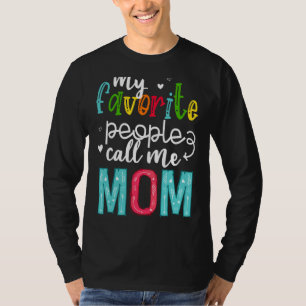 Camiseta As Minhas Pessoas Favoritas Chamam-Me Mãe Adoram M