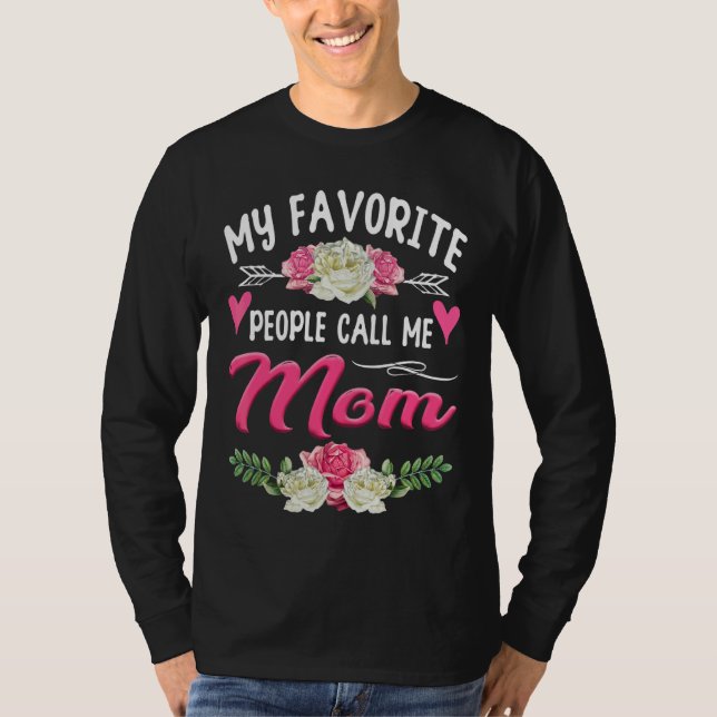Camiseta As minhas Pessoas favoritas chamam-me Mãe Dia de a (Frente)