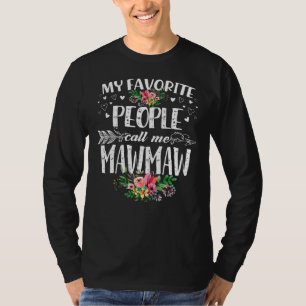 Camiseta As minhas Pessoas favoritas chamam-me Mawmaw Engra