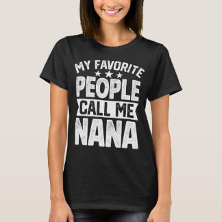 Camiseta As Minhas Pessoas Favoritas Chamam-Me Nana