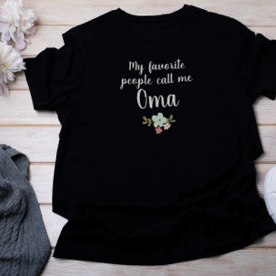 Camiseta As Minhas Pessoas Favoritas Chamam-Me Oma