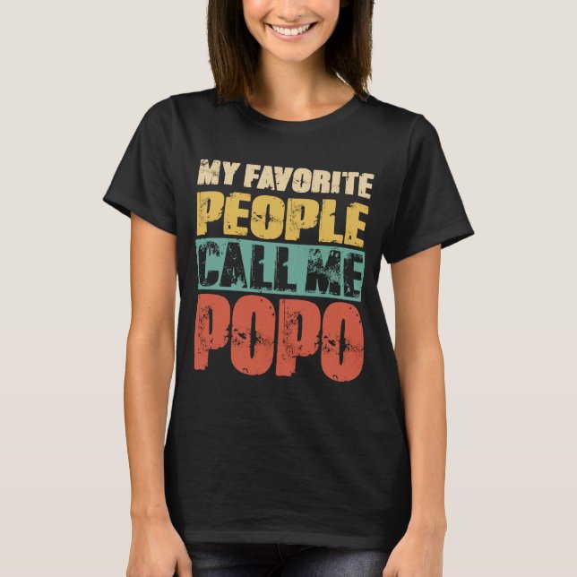Camiseta As Minhas Pessoas Favoritas Chamam-Me Pai Popo Pap (Frente)
