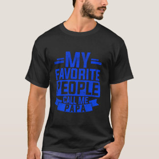 Camiseta As minhas Pessoas favoritas chamam-me Papa Melhor 