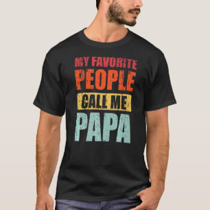 Camiseta As minhas Pessoas favoritas chamam-me Papa Pai Ret