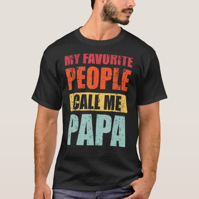 Camiseta As minhas Pessoas favoritas chamam-me Papa Pai Ret (Frente)