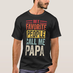 Camiseta As Minhas Pessoas Favoritas Chamam-Me Papá Pai Vin