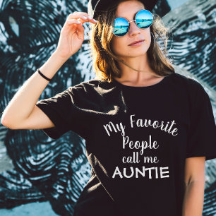 Camiseta As Minhas Pessoas Favoritas Chamam-Me Tia Família