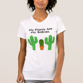 Camiseta As Minhas Plantas São Os Meus Bebês - Plantem O Pr
