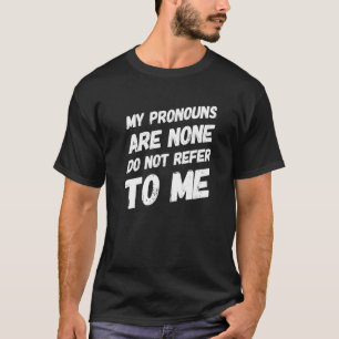 Camiseta As Minhas Propostas Não Se Referem A Eu Introduzir